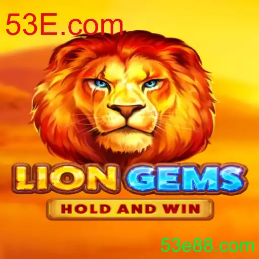 Descubra LionGems: Um Novo Universo de Entretenimento com 53E.com