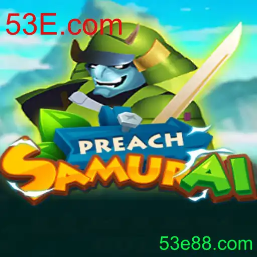 Descubra PreachSamurai: O Jogo que Mistura Estratégia e Aventura com 53E.com